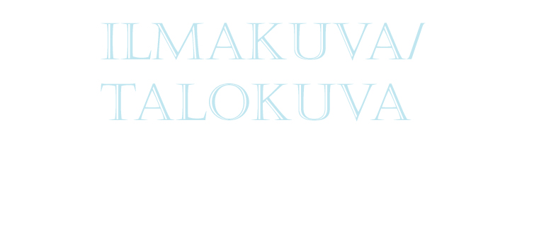 Tähän tulis ilmakuva tms. jos olisi